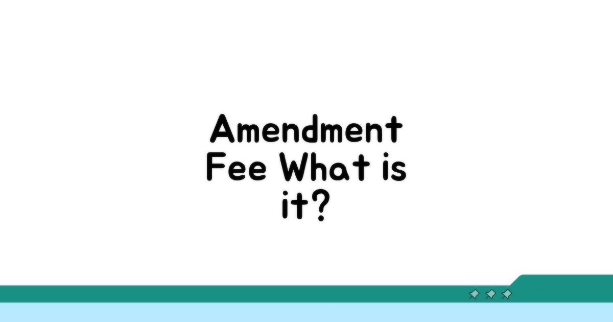 Amendment Fee 개념과 조건 분석
